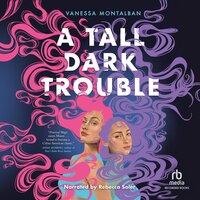 A Tall Dark Trouble - Vanessa Montalban