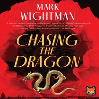 Chasing The Dragon - Mark Wightman