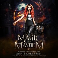 Magic and Mayhem - Annie Anderson