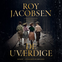 De uværdige - Roy Jacobsen