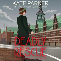 Deadly Rescue: A World War II Mystery - Kate Parker