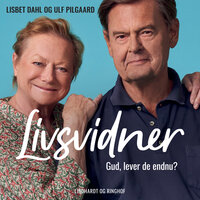 Livsvidner - Ulf Pilgaard, Lisbet Dahl, Lukas Birch
