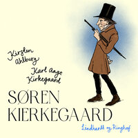 Søren Kierkegaard - Kirsten Ahlburg, Karl Aage Kirkegaard