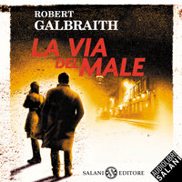 La via del male - Robert Galbraith