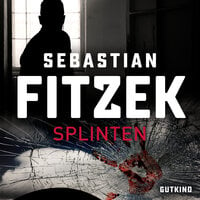 Splinten - Sebastian Fitzek
