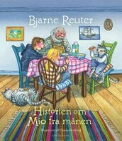 Historien om Mio fra månen - Bjarne Reuter