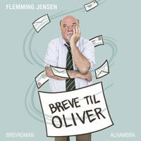 Breve til Oliver: – en farfars breve til sit barnebarn om generationer og køn - Flemming Jensen
