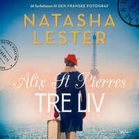 Alix St Pierres tre liv - Natasha Lester