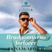 Brudgommens forlover - Fiona McArthur