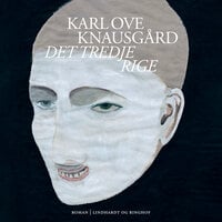 Det tredje rige - Karl Ove Knausgård