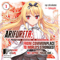 Arifureta: From Commonplace to World's Strongest: Volume 1 - Ryo Shirakome