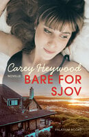 Bare for sjov - Carey Heywood