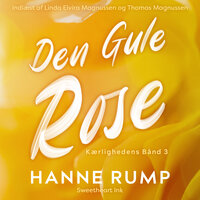 Den Gule Rose - Hanne Rump