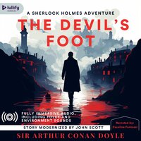 The Adventure of the Devil's Foot: A Modernization - Sir Arthur Conan Doyle, John Scott