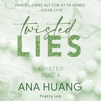 Twisted Lies - 4: Christian og Stellas historie - Ana Huang