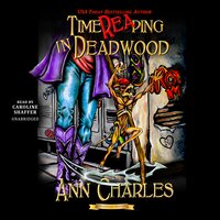 TimeReaping in Deadwood - Ann Charles