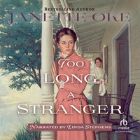Too Long a Stranger - Janette Oke