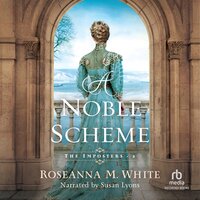 A Noble Scheme - Roseanna M. White