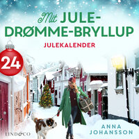 Mit jule-drømme-bryllup - del 24 - Anna Johansson
