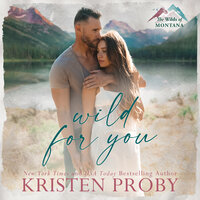 Wild for You - Kristen Proby