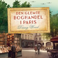 Den glemte boghandel i Paris - Daisy Wood