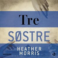 Tre søstre - Heather Morris