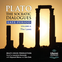 The Socratic Dialogues: Late Period: Volume 2: The Laws - Benjamin Jowett