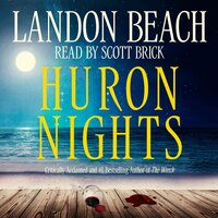 Huron Nights - Landon Beach