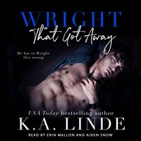 Wright That Got Away - K.A. Linde