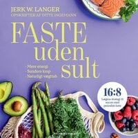 Faste uden sult - Ditte Ingemann, Jerk W. Langer