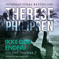 Ikke død endnu - 7 - Therese Philipsen