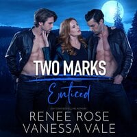 Enticed - Renee Rose, Vanessa Vale
