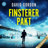 Finsterer Pakt - Ein Joe Brody-Thriller - The Bouncer, Band 1 (Ungekürzt) - David Gordon