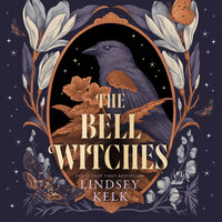 The Bell Witches - Lindsey Kelk