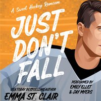 Just Don't Fall - Emma St. Clair