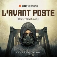 L'Avant Poste - Dmitry Glukhovsky