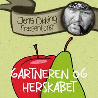 Gartneren og Herskabet - Hans Christian Andersen