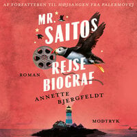 Mr. Saitos Rejsebiograf - Annette Bjergfeldt