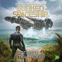 Sunken Spaceship - Anthony Melchiorri