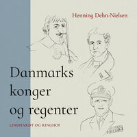 Danmarks konger og regenter - Henning Dehn-Nielsen