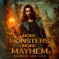 More Monsters, More Mayhem - Michael Anderle, Martha Carr, Charles Tillman