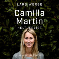 Camilla Martin - helt ærligt - Lars Werge
