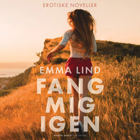 Fang mig igen - Emma Lind