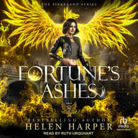 Fortune's Ashes - Helen Harper