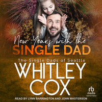 New Year's with the Single Dad - Whitley Cox