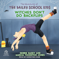 Witches Don't Do Backflips - Debbie Dadey, Marcia Thornton Jones
