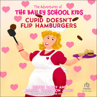 Cupid Doesn't Flip Hamburgers - Debbie Dadey, Marcia Thornton Jones