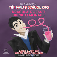 Dracula Doesn't Drink Lemonade - Debbie Dadey, Marcia Thornton Jones