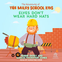 Elves Don't Wear Hard Hats - Debbie Dadey, Marcia Thornton Jones