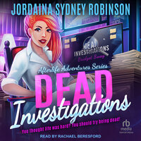 Dead Investigations - Jordaina Sydney Robinson